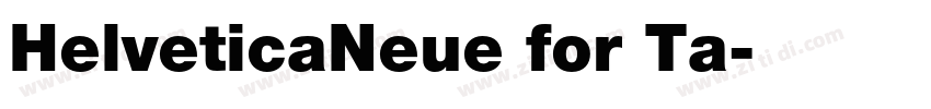 HelveticaNeue for Ta字体转换